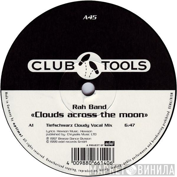  RAH Band  - Clouds Across The Moon (Tiefschwarz Mixes)