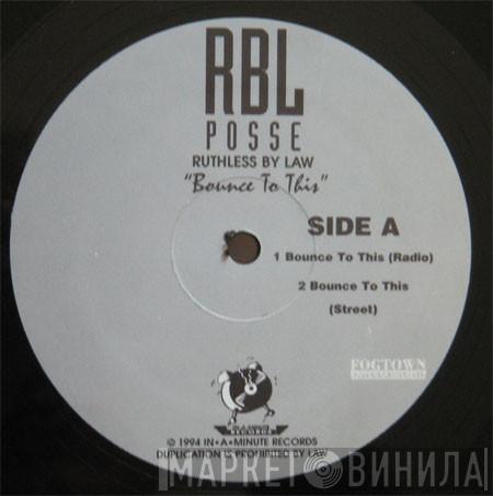RBL Posse - Bounce To This