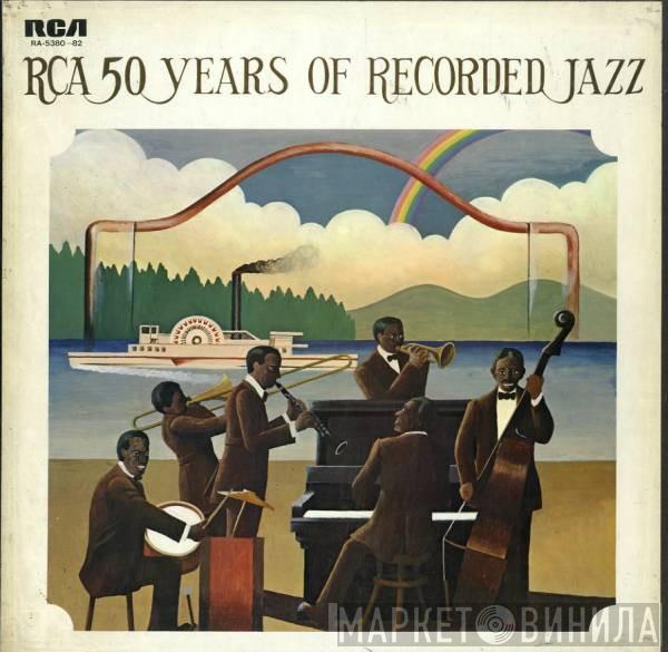  - RCA 50 Years Of Recorded Jazz