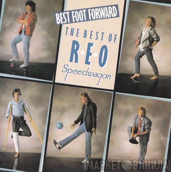  REO Speedwagon  - Best Foot Forward (The Best Of REO Speedwagon)