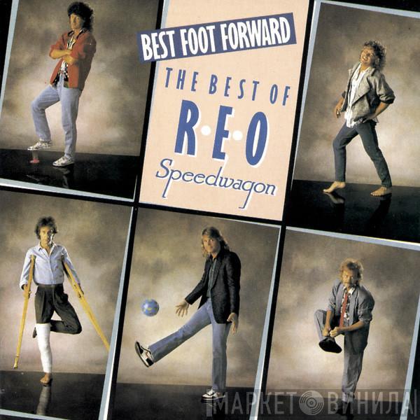  REO Speedwagon  - Best Foot Forward (The Best Of REO Speedwagon)