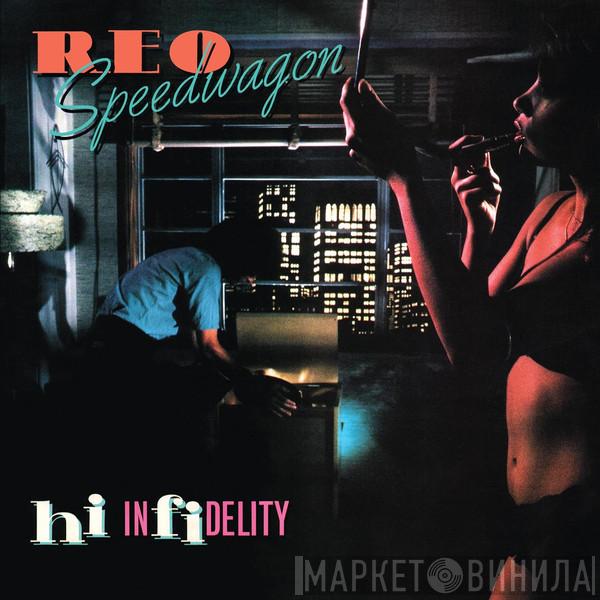  REO Speedwagon  - Hi Infidelity