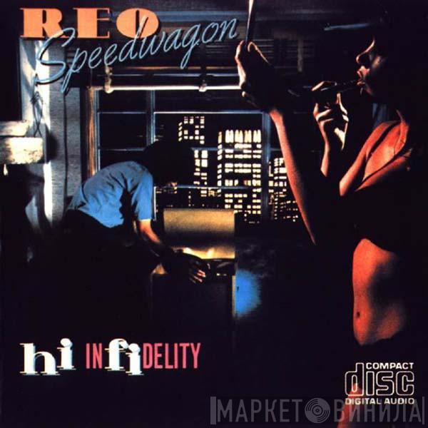  REO Speedwagon  - Hi Infidelity