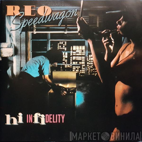  REO Speedwagon  - Hi Infidelity