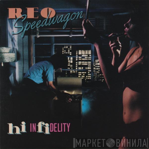 REO Speedwagon  - Hi Infidelity