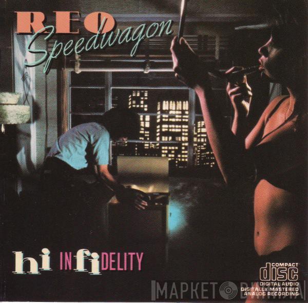  REO Speedwagon  - Hi Infidelity