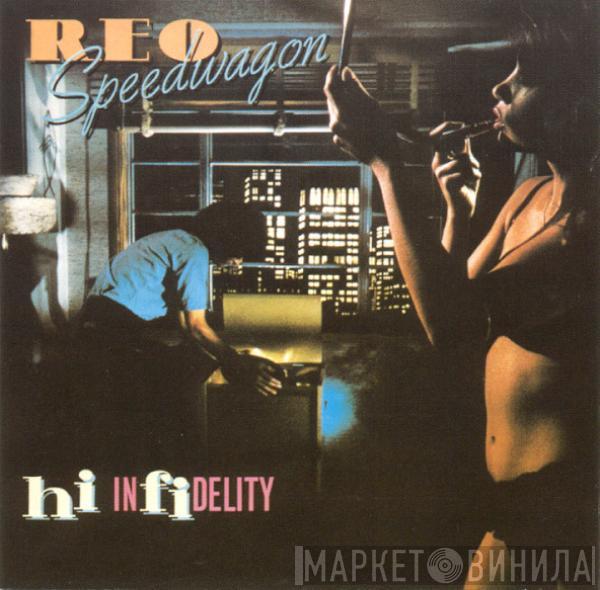  REO Speedwagon  - Hi Infidelity