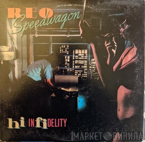  REO Speedwagon  - Hi Infidelity