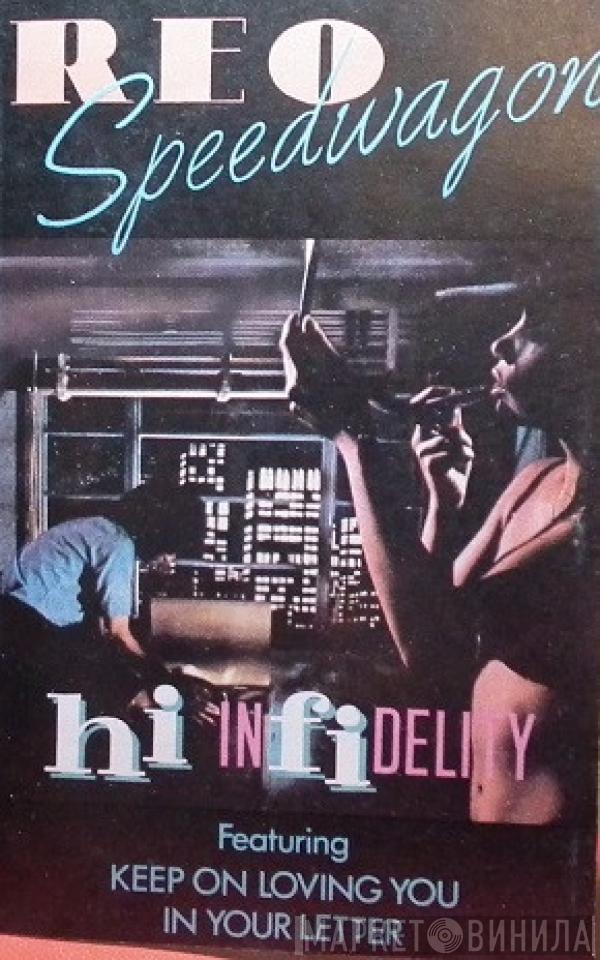  REO Speedwagon  - Hi Infidelity