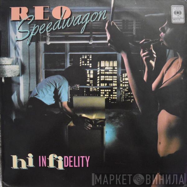  REO Speedwagon  - Hi Infidelity