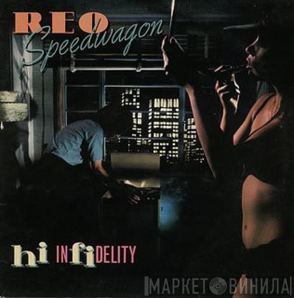  REO Speedwagon  - Hi Infidelity