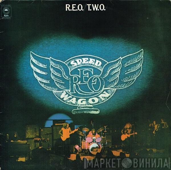 REO Speedwagon - R.E.O./T.W.O.