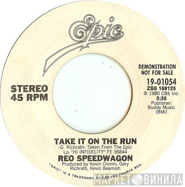  REO Speedwagon  - Take It On The Run