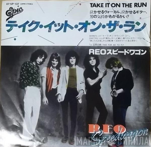 REO Speedwagon  - Take It On The Run