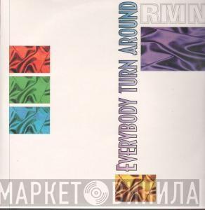RMN - Everybody Turn Around