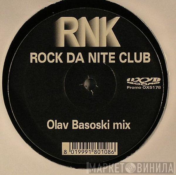 RNK - Rock Da Nite Club