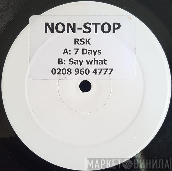 RSK  - 7 Days / Say What!