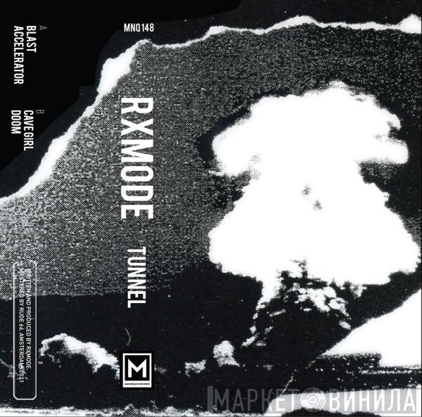 RXmode - Tunnel