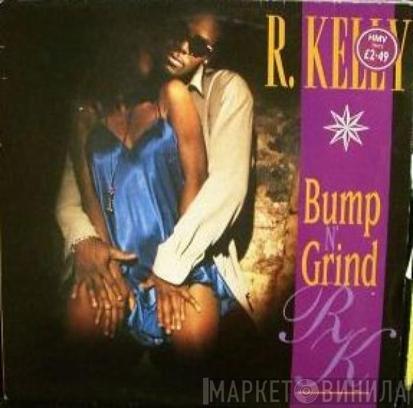 R. Kelly - Bump N' Grind