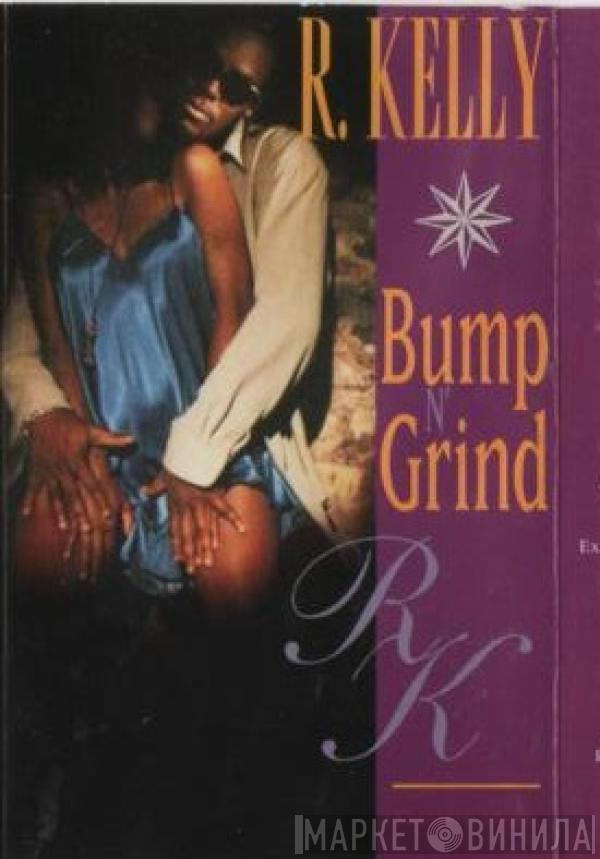 R. Kelly - Bump N' Grind