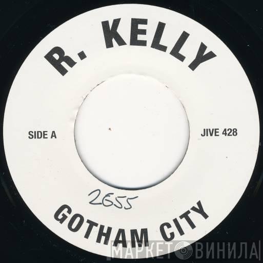  R. Kelly  - Gotham City