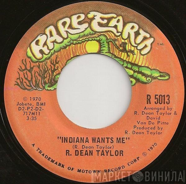  R. Dean Taylor  - Indiana Wants Me