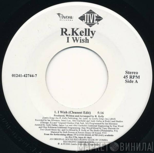  R. Kelly  - I Wish