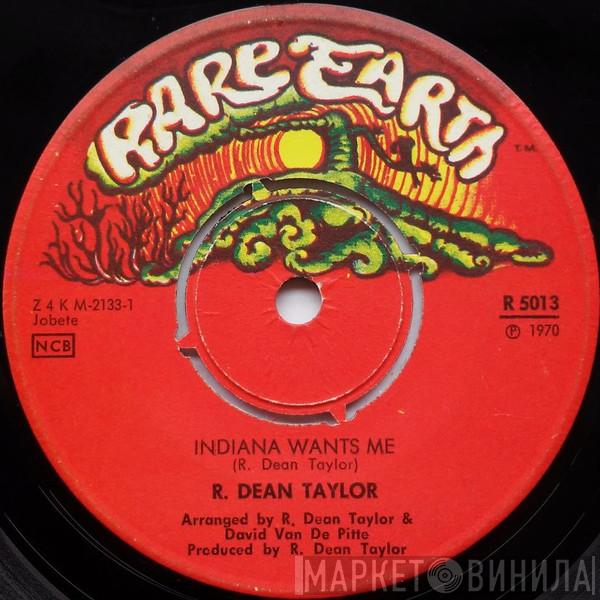  R. Dean Taylor  - Indiana Wants Me