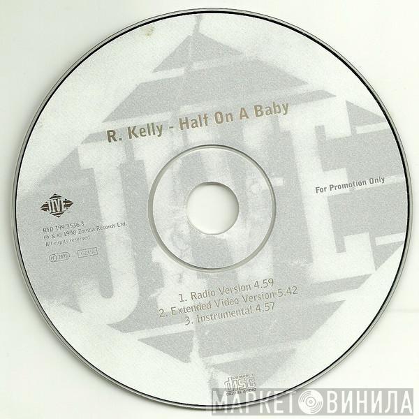  R. Kelly  - Half On A Baby