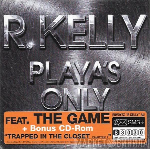  R. Kelly  - Playa's Only