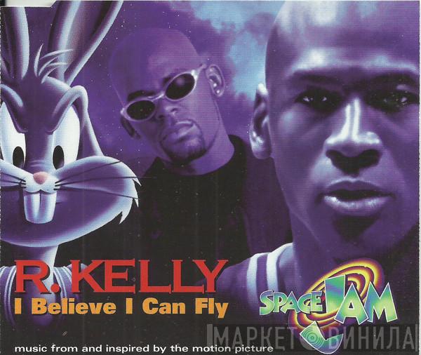  R. Kelly  - I Believe I Can Fly