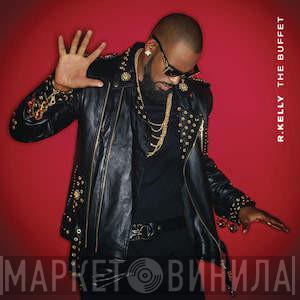  R. Kelly  - The Buffet