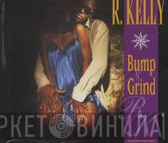 R. Kelly - Bump N' Grind