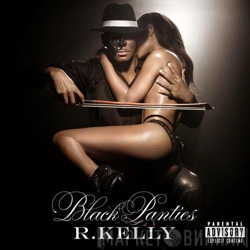  R. Kelly  - Black Panties