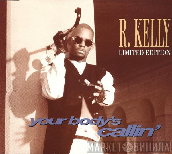 R. Kelly - Your Body's Callin'