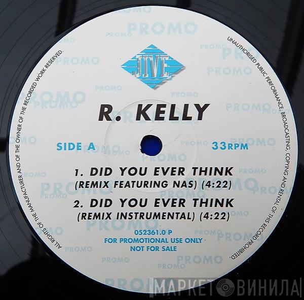 R. Kelly - Did You Ever Think