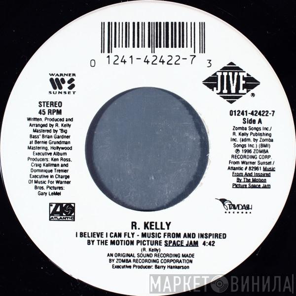  R. Kelly  - I Believe I Can Fly