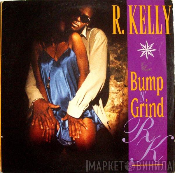 R. Kelly - Bump N' Grind