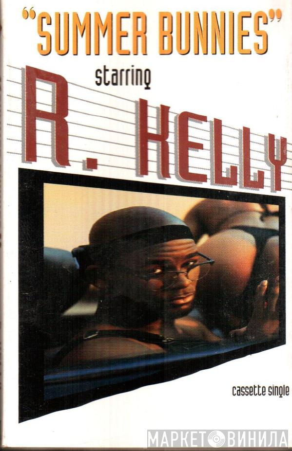  R. Kelly  - Summer Bunnies