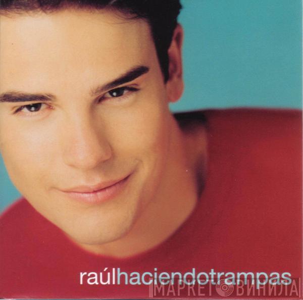Raúl  - Haciendo Trampas