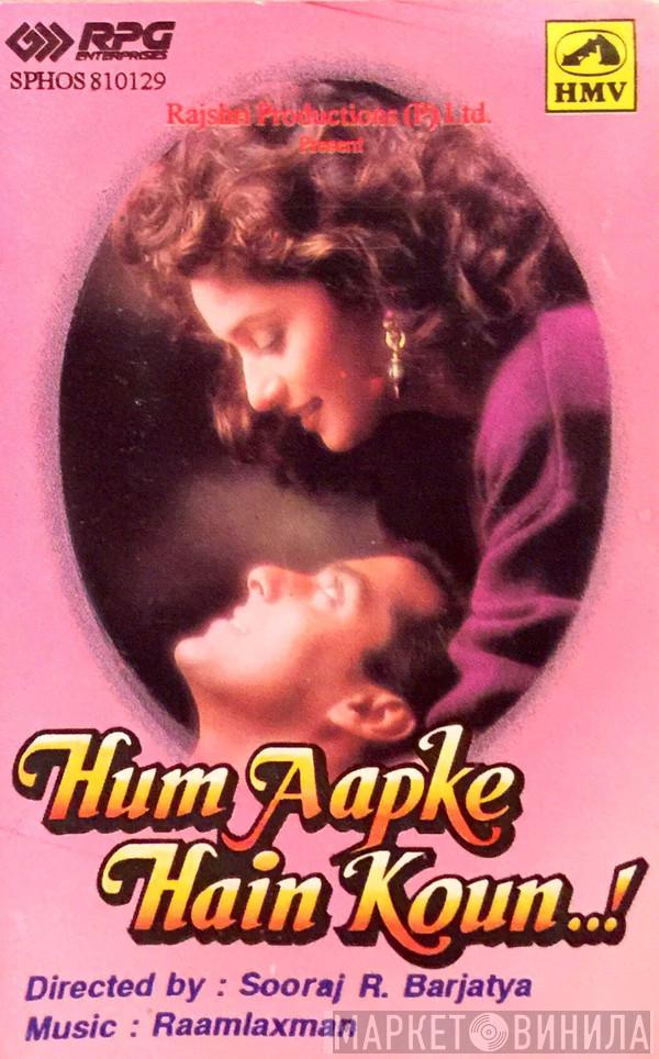 Raam Laxman - Hum Aapke Hain Koun..!