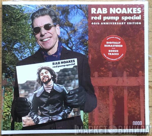 Rab Noakes - Red Pump Special (40th Anniversary Edition)