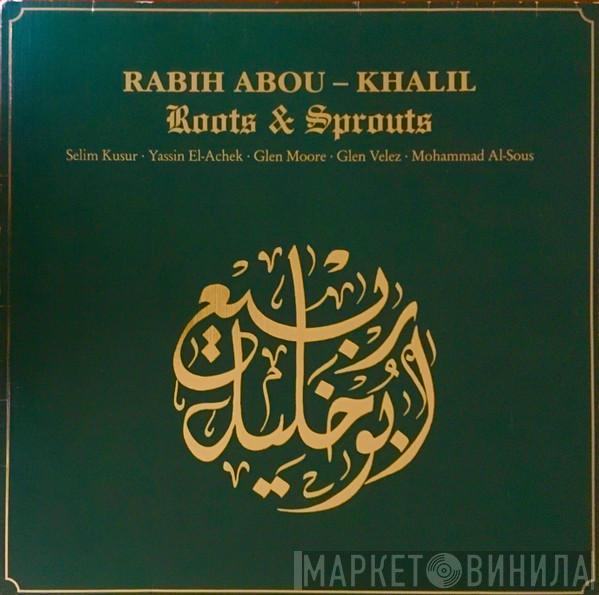  Rabih Abou-Khalil  - Roots & Sprouts