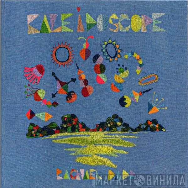 Rachael Dadd - Kaleidoscope