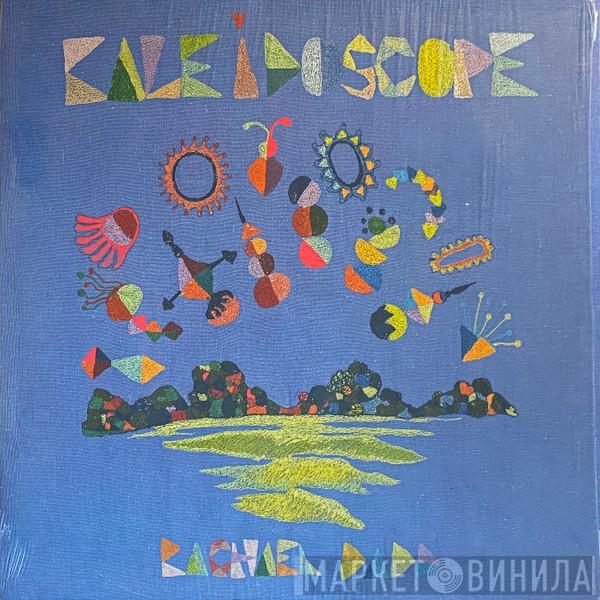 Rachael Dadd - Kaleidoscope