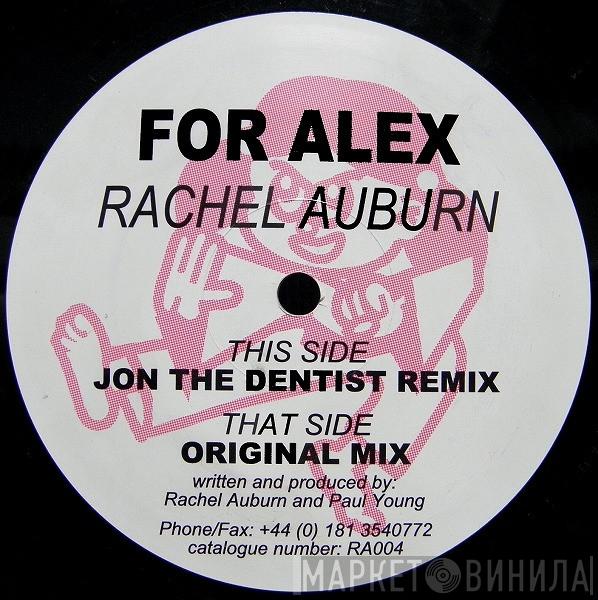 Rachel Auburn - For Alex