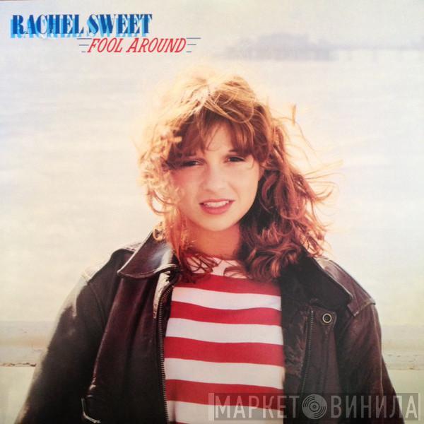  Rachel Sweet  - Fool Around