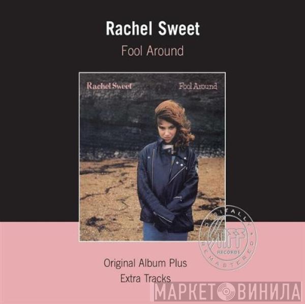 Rachel Sweet - Fool Around