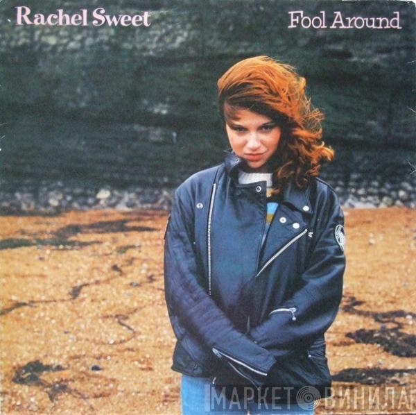  Rachel Sweet  - Fool Around