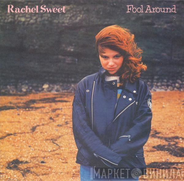  Rachel Sweet  - Fool Around